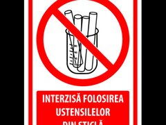 Indicator interzisa folosirea ustensilelor din sticla