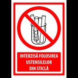 Indicator interzisa folosirea ustensilelor din sticla